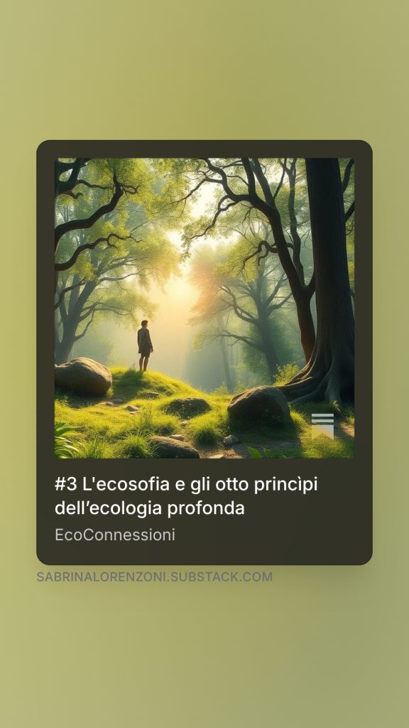 Ecosofia T e gli 8 princìpi dell'ecologia profonda